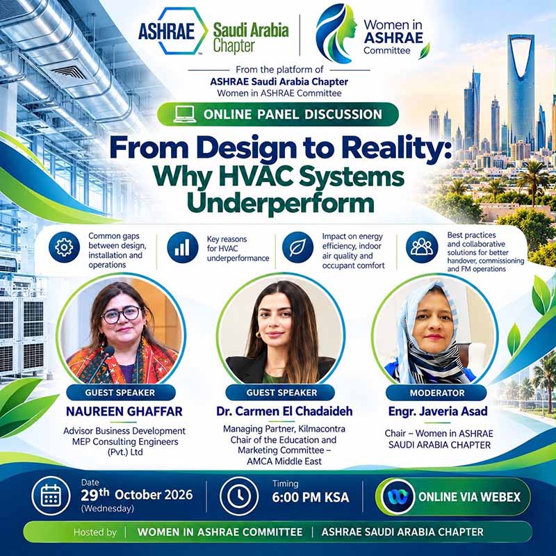 ASHRAE Saudi Arabia Chapter poster for “From Design to Reality: Why HVAC Systems Underperform”, featuring speakers Naureen Ghaffar and Dr. Carmen El Chadaideh, and moderator Engr. Javeria Asad. Online via Webex, 29 October 2026 at 18:00 Saudi Arabia time.